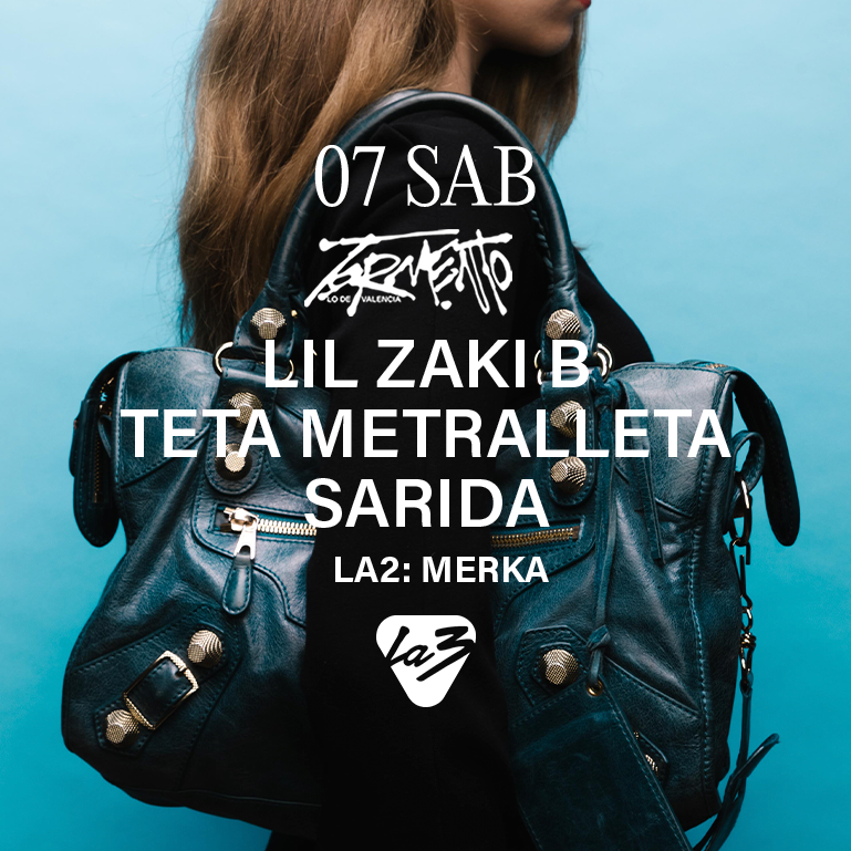 Cartel oficial del evento SÁBADO 7 | TORMENTO CLUB: LIL ZAKI B + TETA METRALLETA + SARIDA + MERKA