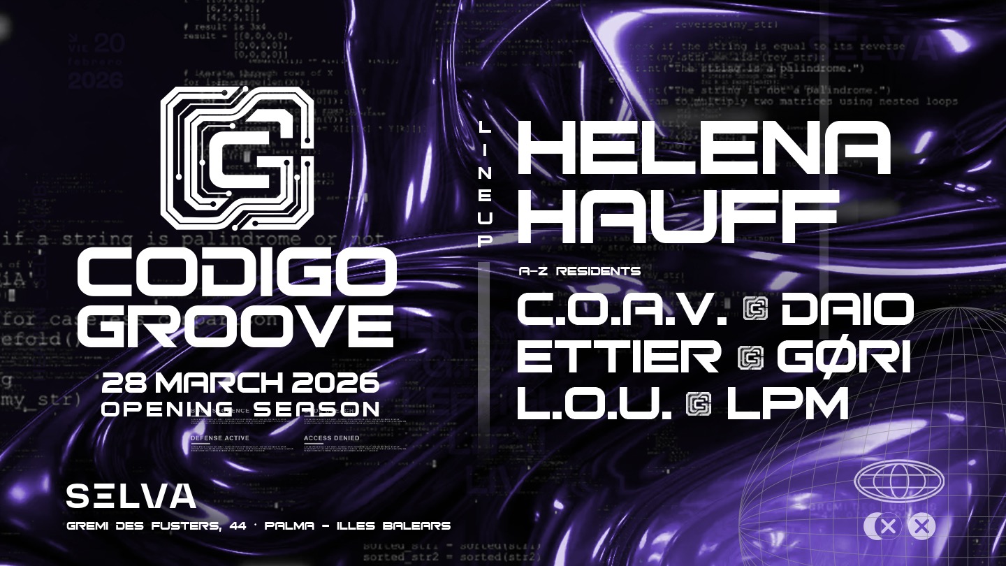 Cartel oficial del evento SELVA Special w/HELENA HAUFF by Código Groove