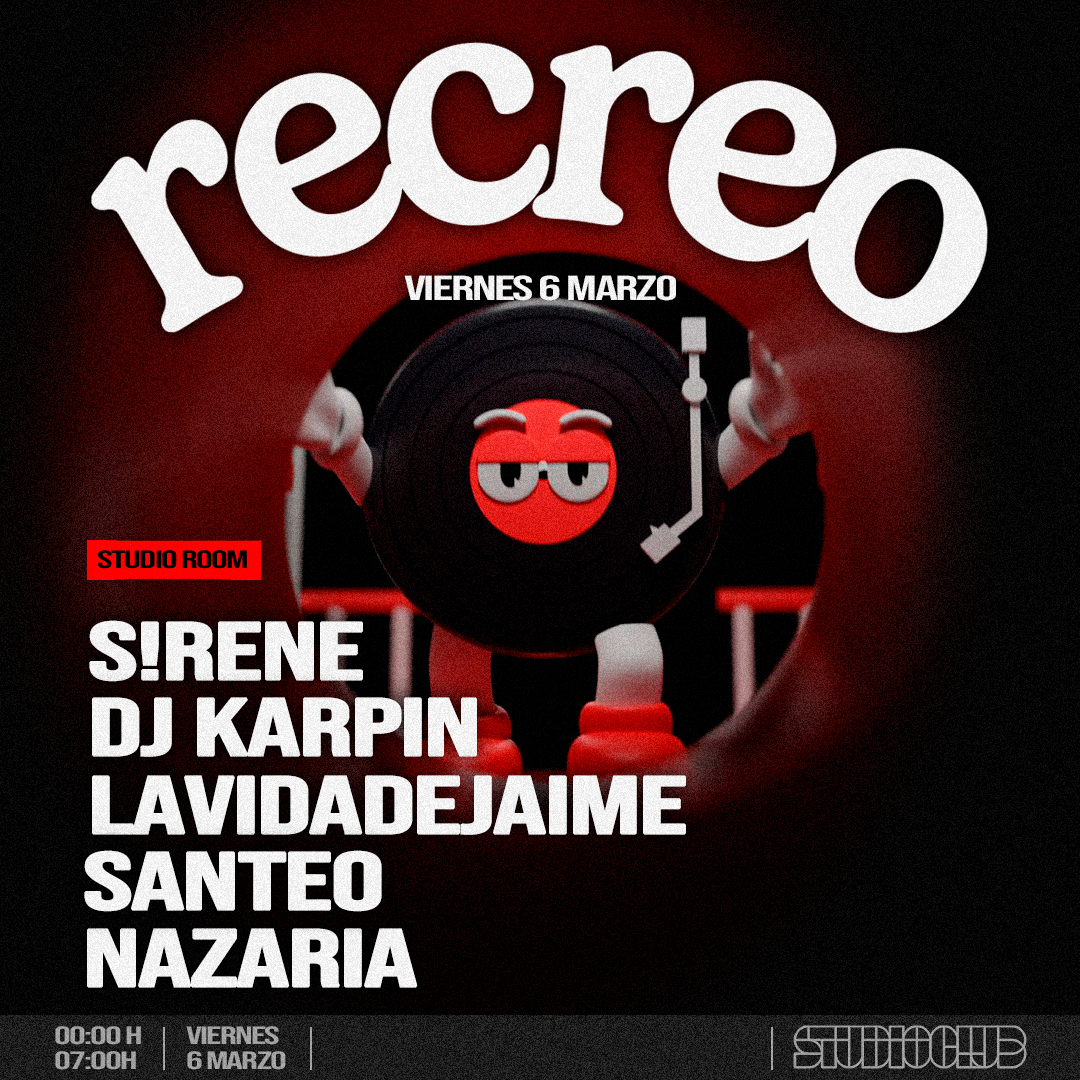 Cartel oficial del evento STUDIO x RECREO CON S!RENE, DJ KARPIN, LAVIDADEJAIME, SANTEO Y NAZARIA
