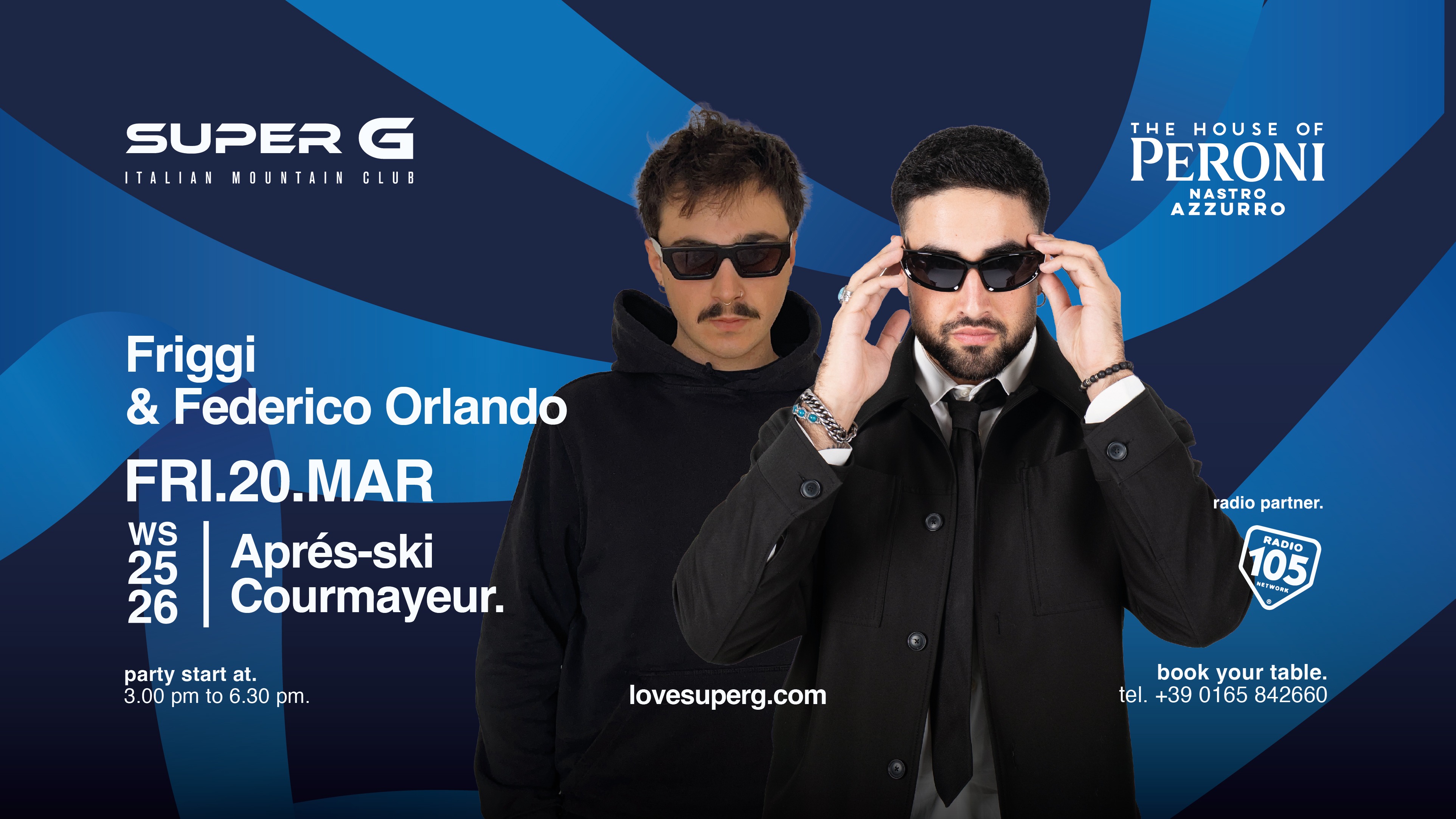 Cartaz oficial do evento THE HOUSE OF PERONI presents Friggi & Federico Orlando @Super G