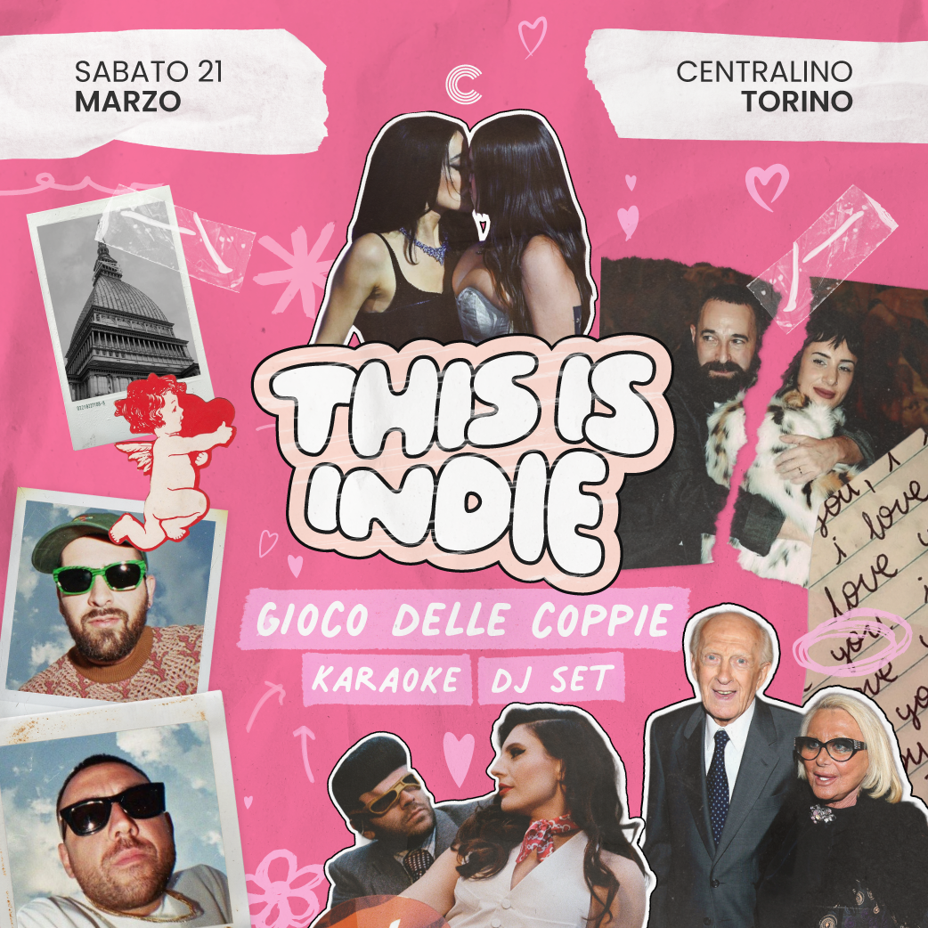 Official cover of the event THIS IS INDIE ★ CENTRALINO CLUB ★ SABATO 21 MARZO ★ GIOCO DELLE COPPIE