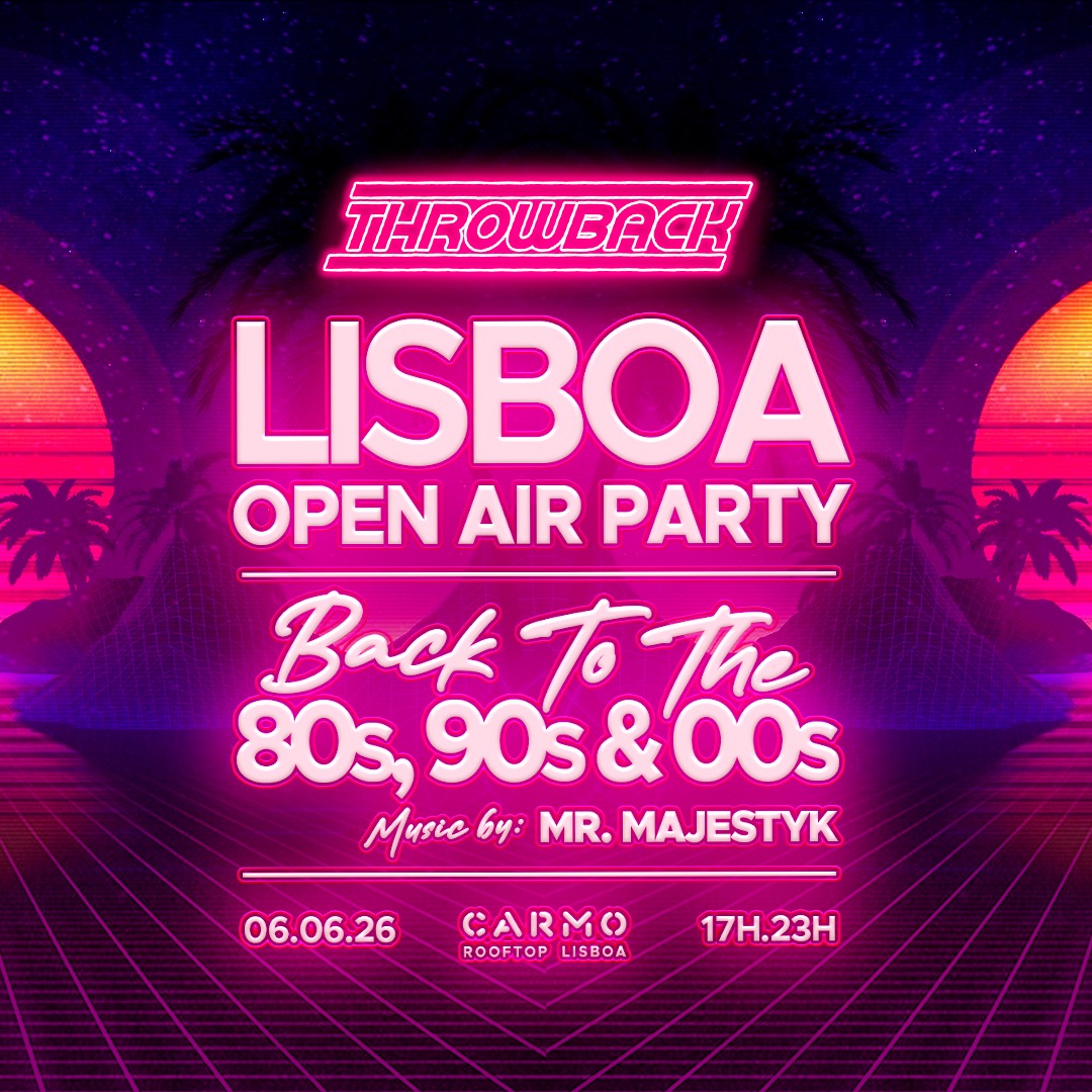 Cartaz oficial do evento Throwback - Back to 80s, 90s & 00s - LISBOA Open Air