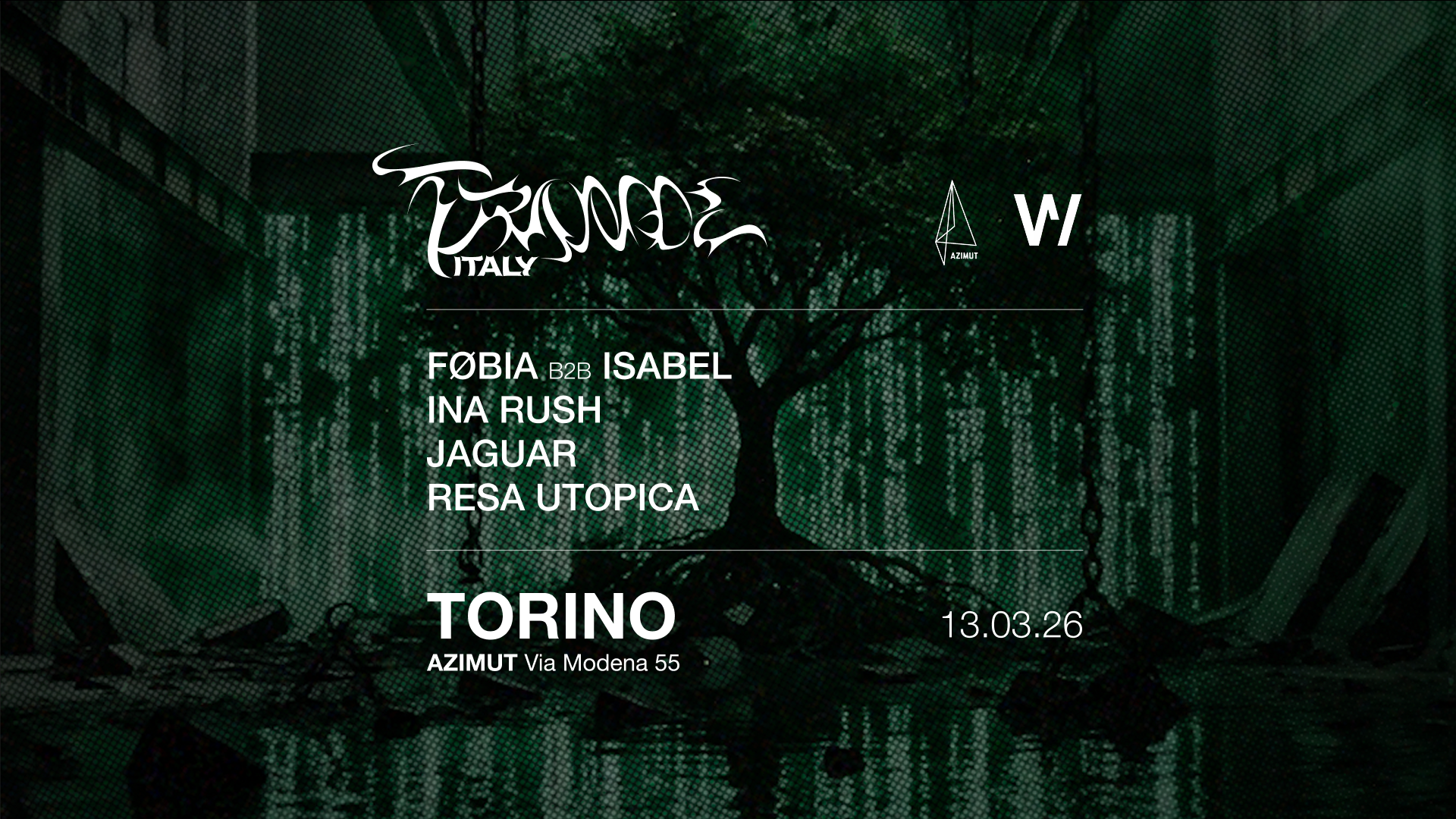 Official cover of the event Trance Italy Turin Sesh: FØBIA b2b Isabel, RESA UTOPICA, Ina Rush, Jaguar at Azimut