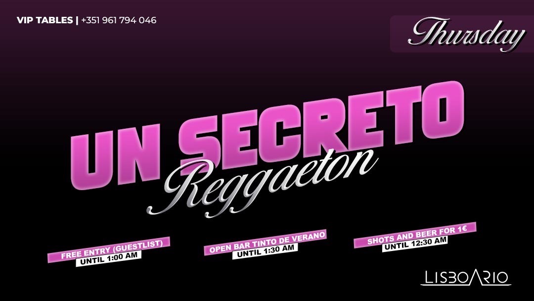 Cartel oficial del evento UN SECRETO | Reggaeton - FREE entrance until 1:00am | shots and beer 1€ until 00:30am