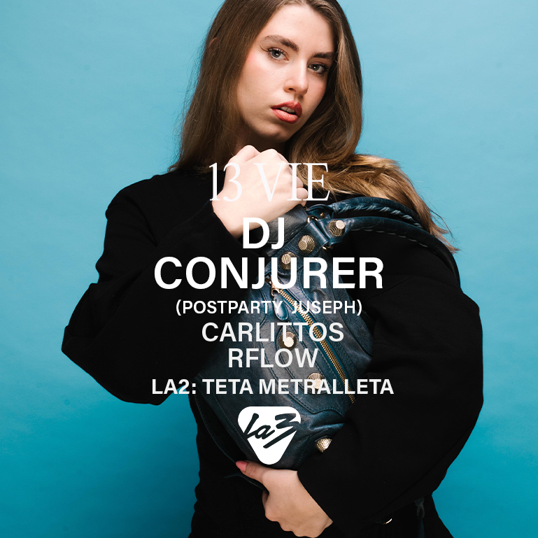 Cartel oficial del evento VIERNES 13 | DJ CONJURER ( POSTPARTY JUSEPH ) + CARLITTOS + R-FLOW + TETA METRALLETA