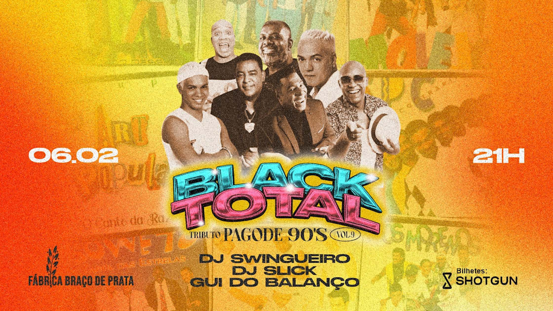 Cartaz oficial do evento Black Total Vol9 | Tributo Pagode 90’S